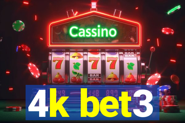 4k bet3